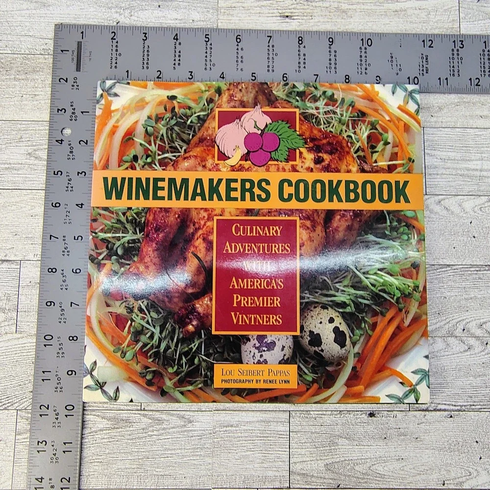 Winemakers Cookbook by Lou Seibert Pappas 1986 - FAIR